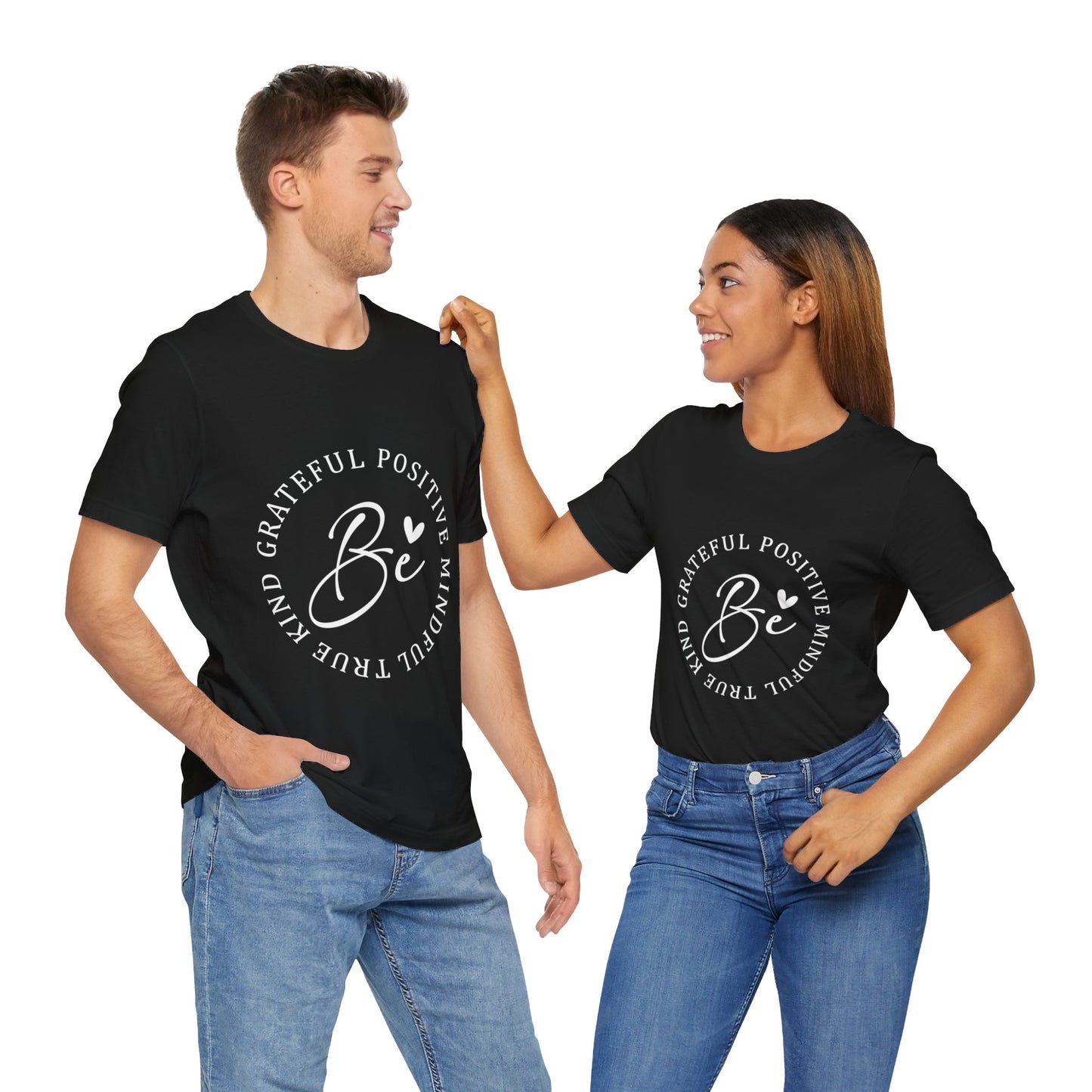 Be Mindful Of The True Kind Of Positive Life Quotes T Shirt - UK