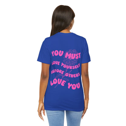 The True Love Yourself T Shirt - US