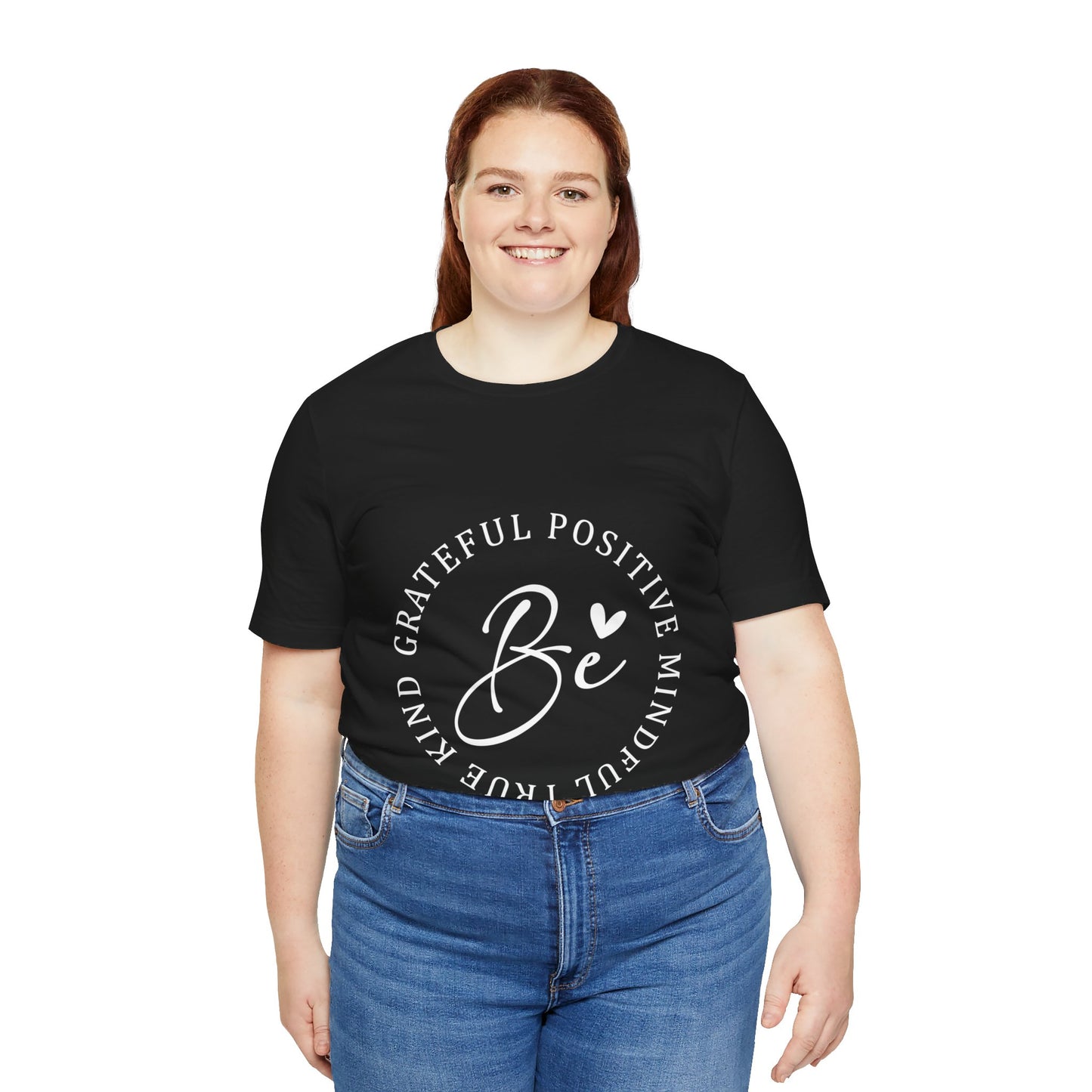 Be Mindful Of The True Kind Of Positive Life Quotes T Shirt - US