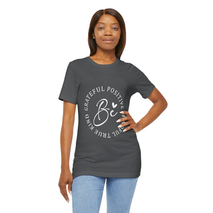 Be Mindful Of The True Kind Of Positive Life Quotes T Shirt - UK