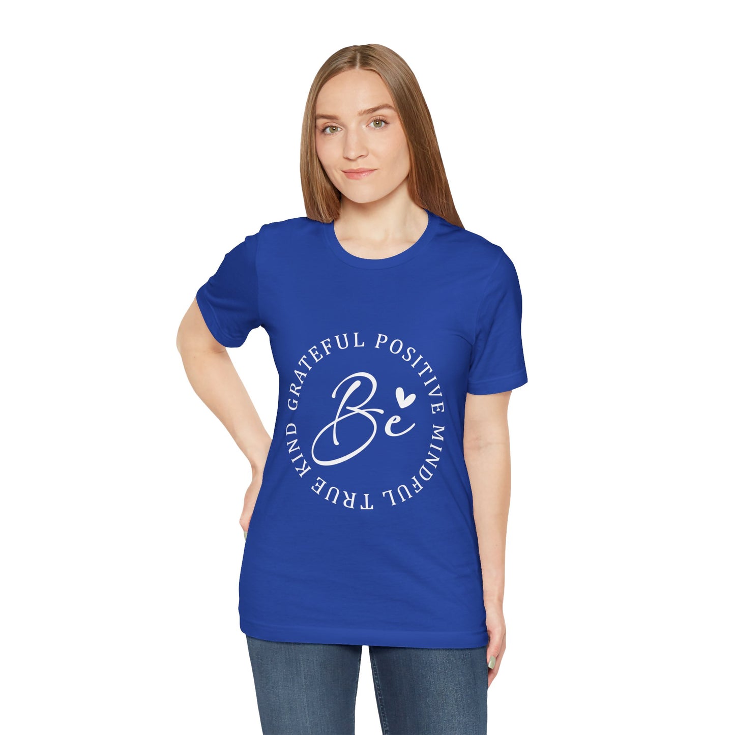 Be Mindful Of The True Kind Of Positive Life Quotes T Shirt - UK