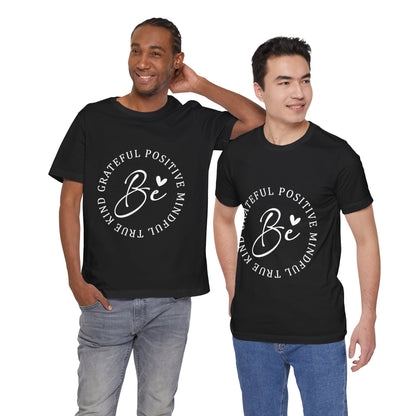 Be Mindful Of The True Kind Of Positive Life Quotes T Shirt - US