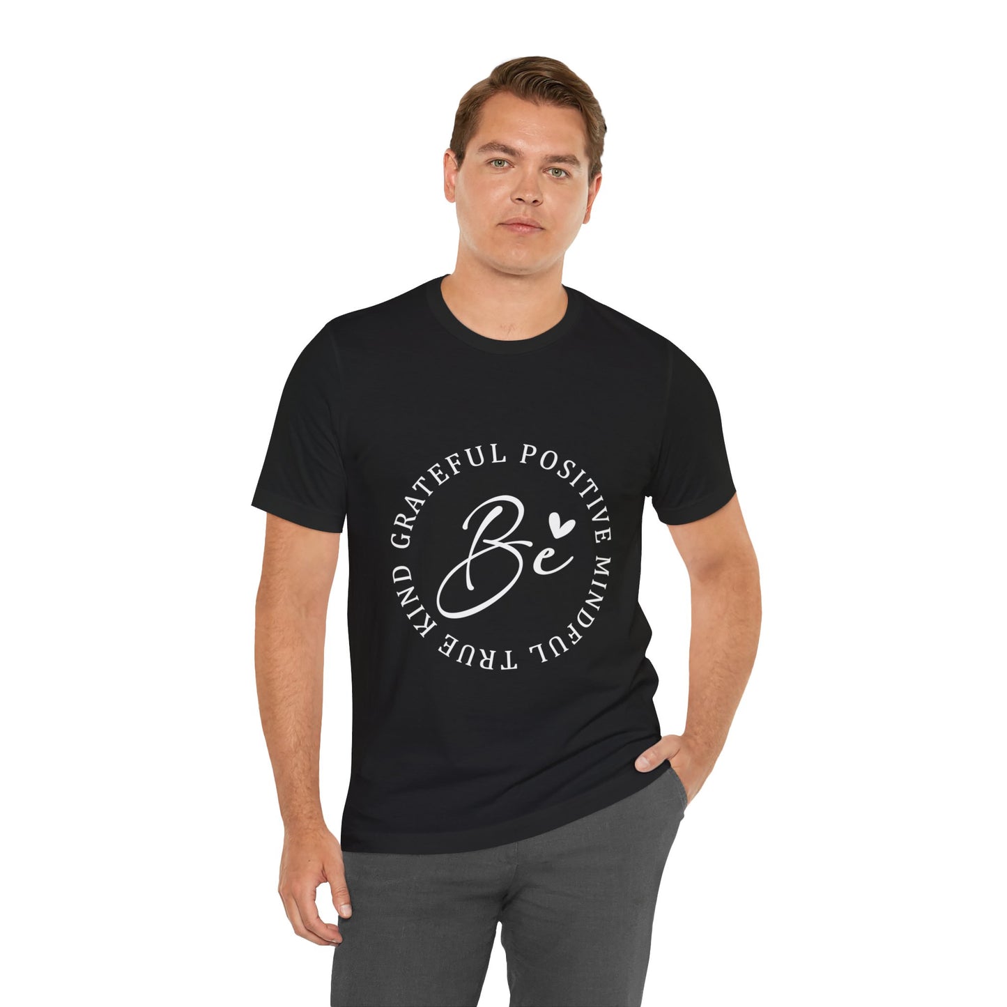 Be Mindful Of The True Kind Of Positive Life Quotes T Shirt - US