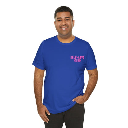 The True Love Yourself T Shirt - US