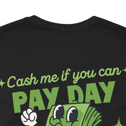 Retro Salary Finance Pay Day Today Funny Cartoon Character T Shirt - US