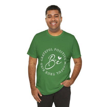 Be Mindful Of The True Kind Of Positive Life Quotes T Shirt - UK