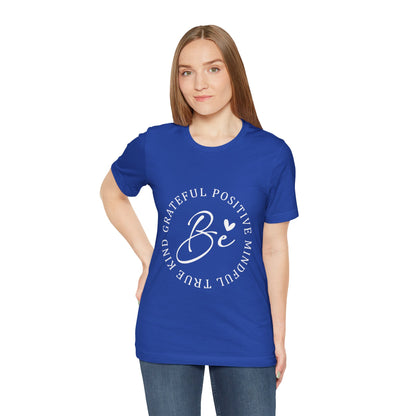 Be Mindful Of The True Kind Of Positive Life Quotes T Shirt - US