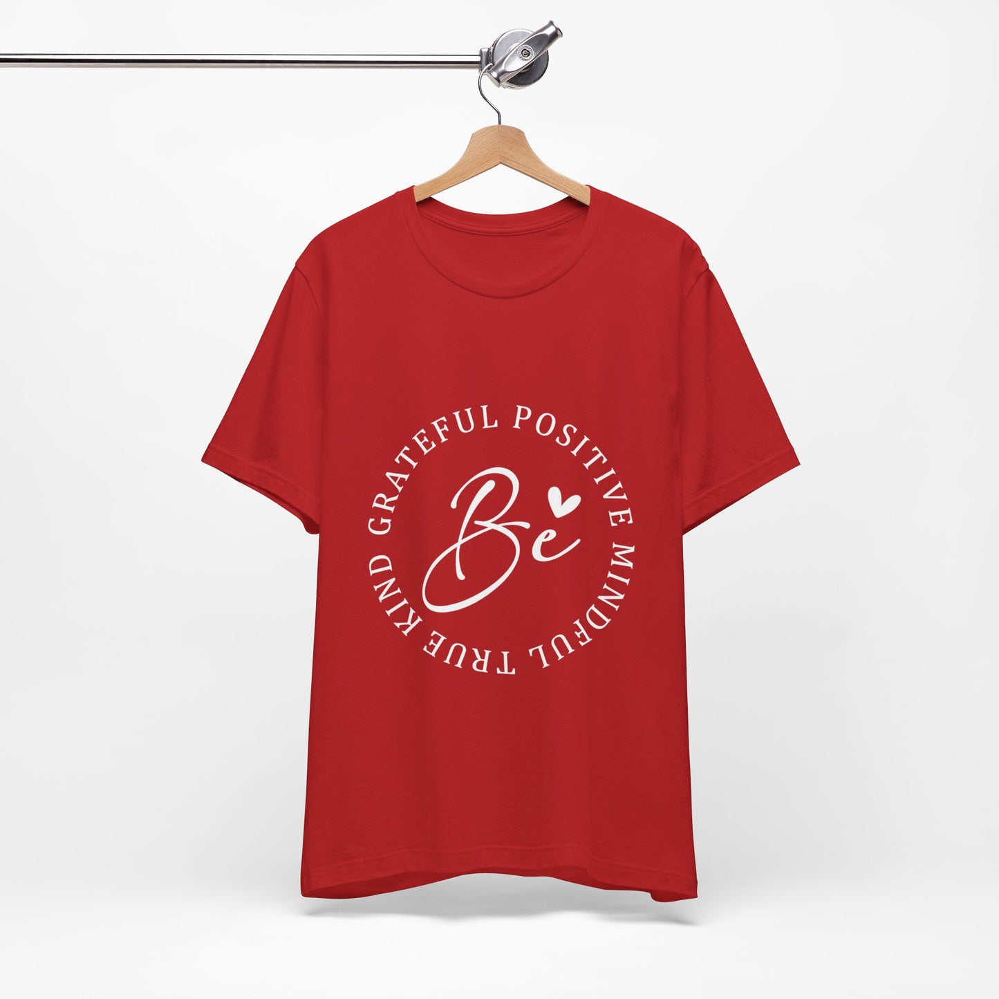 Be Mindful Of The True Kind Of Positive Life Quotes T Shirt - UK