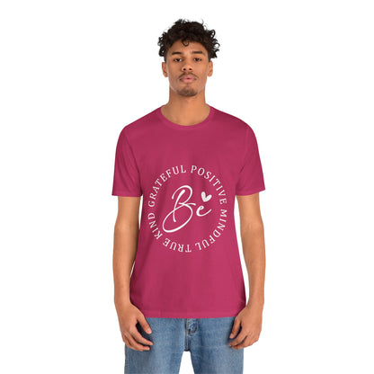 Be Mindful Of The True Kind Of Positive Life Quotes T Shirt - US