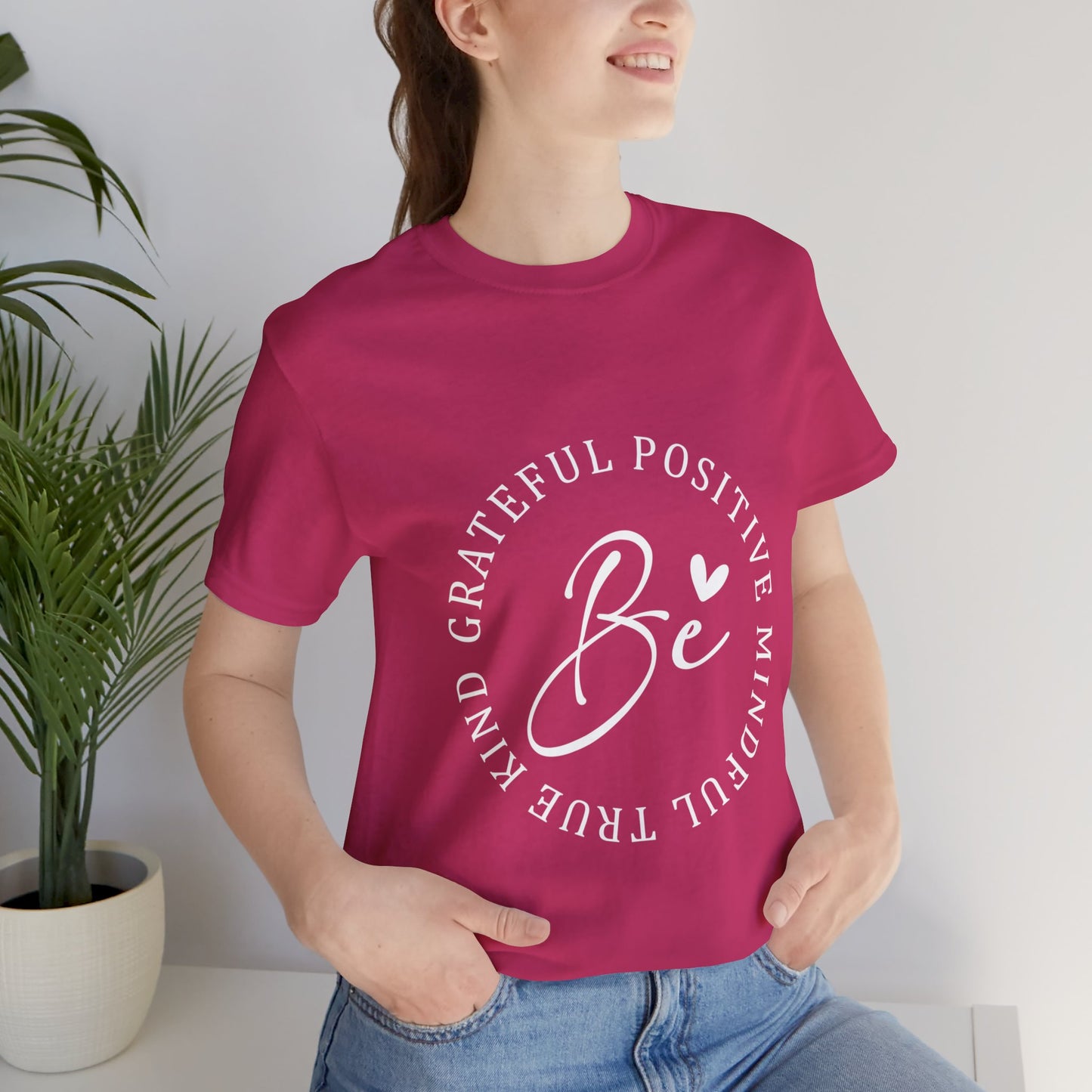 Be Mindful Of The True Kind Of Positive Life Quotes T Shirt - UK