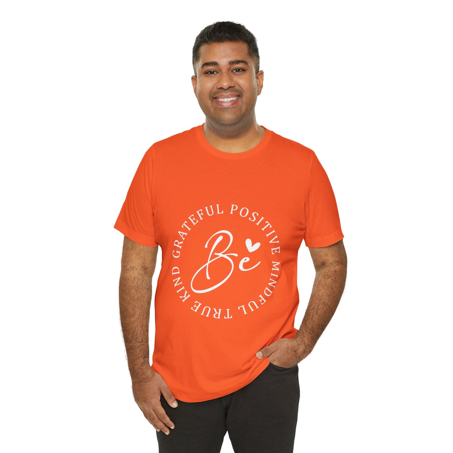 Be Mindful Of The True Kind Of Positive Life Quotes T Shirt - US