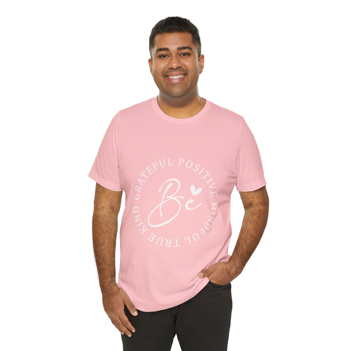 Be Mindful Of The True Kind Of Positive Life Quotes T Shirt - US