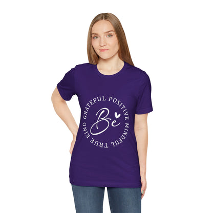 Be Mindful Of The True Kind Of Positive Life Quotes T Shirt - US