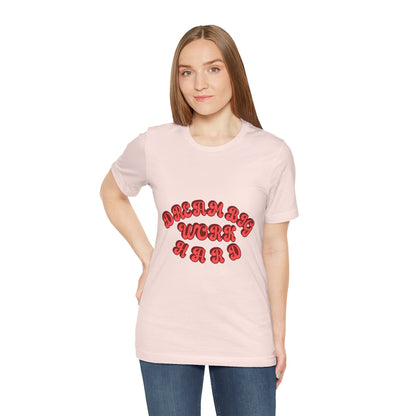 American Dream Big Work Hard T Shirt - UK