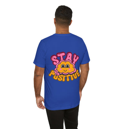 Stay Positive Motivational Quote About Life Retro T Shirt - US