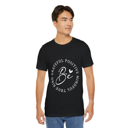 Be Mindful Of The True Kind Of Positive Life Quotes T Shirt - US