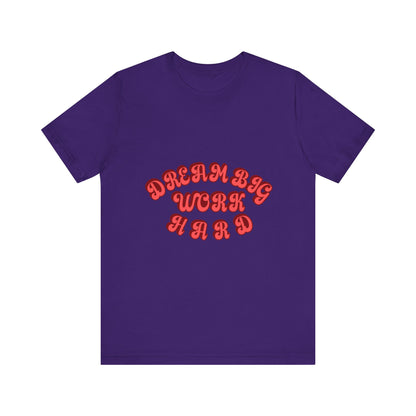 American Dream Big Work Hard T Shirt - US