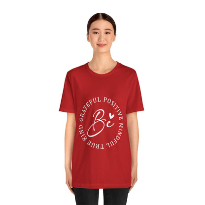 Be Mindful Of The True Kind Of Positive Life Quotes T Shirt - UK