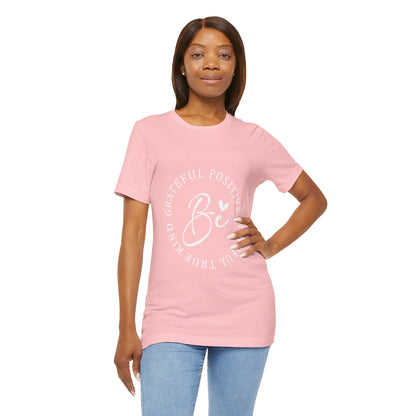 Be Mindful Of The True Kind Of Positive Life Quotes T Shirt - US