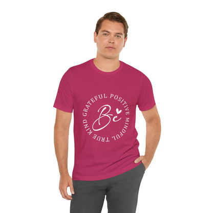 Be Mindful Of The True Kind Of Positive Life Quotes T Shirt - UK