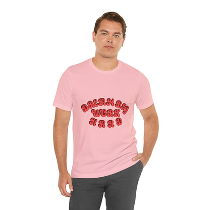 American Dream Big Work Hard T Shirt - US