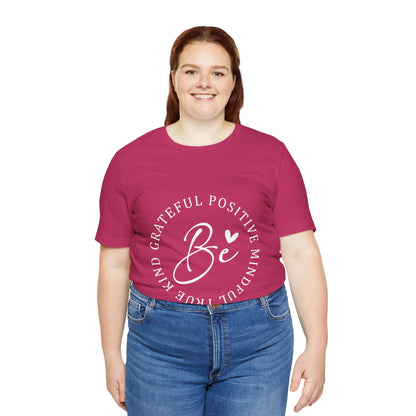 Be Mindful Of The True Kind Of Positive Life Quotes T Shirt - US