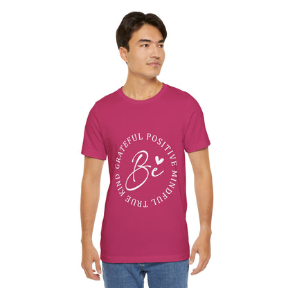 Be Mindful Of The True Kind Of Positive Life Quotes T Shirt - UK