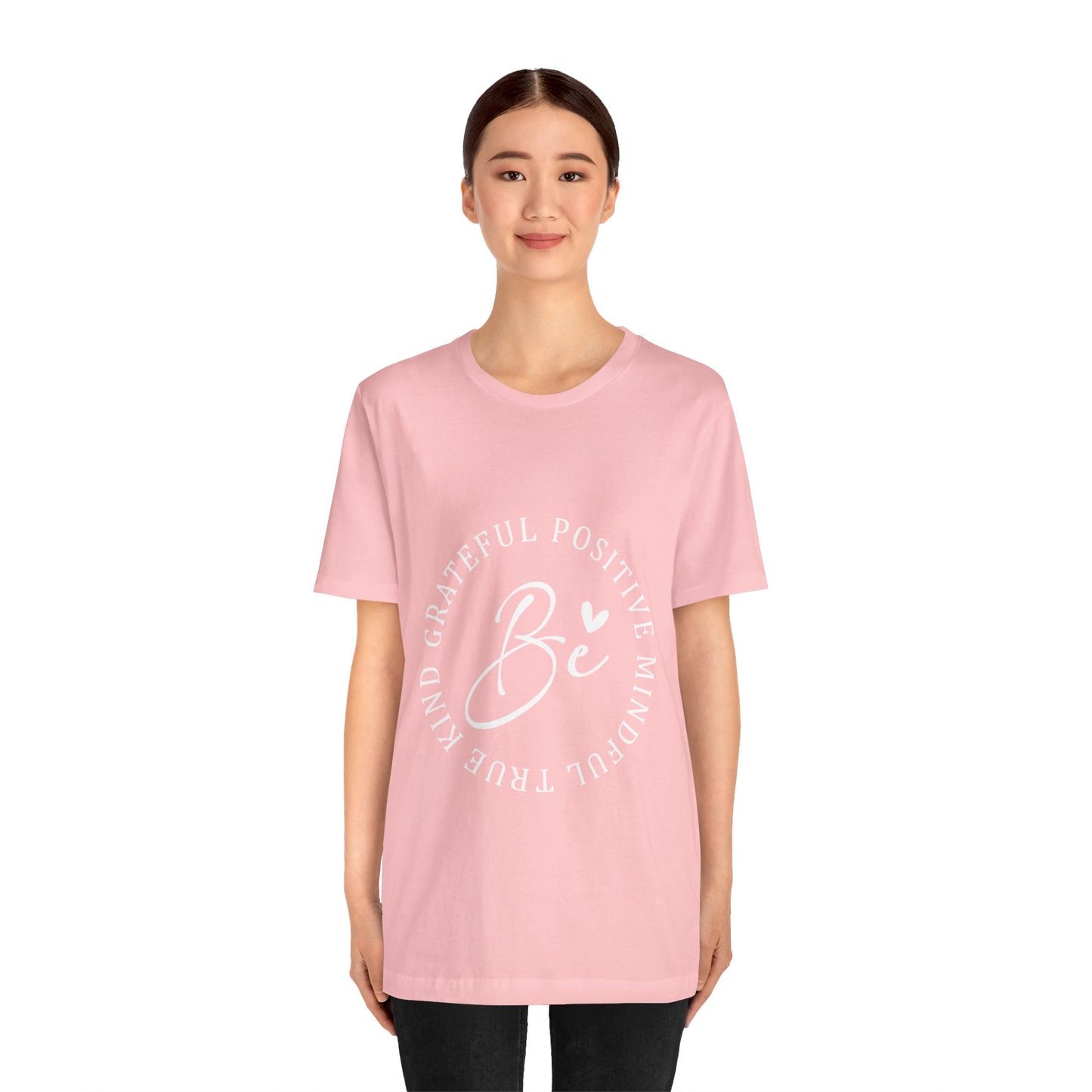 Be Mindful Of The True Kind Of Positive Life Quotes T Shirt - US