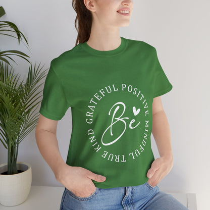 Be Mindful Of The True Kind Of Positive Life Quotes T Shirt - US