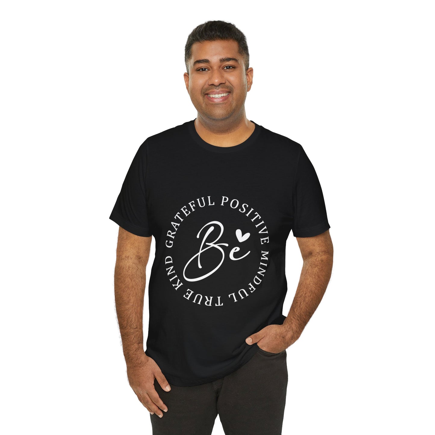 Be Mindful Of The True Kind Of Positive Life Quotes T Shirt - US