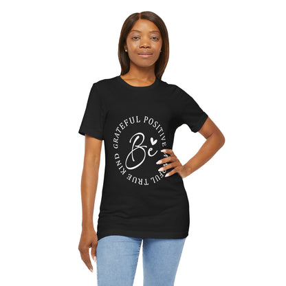 Be Mindful Of The True Kind Of Positive Life Quotes T Shirt - UK