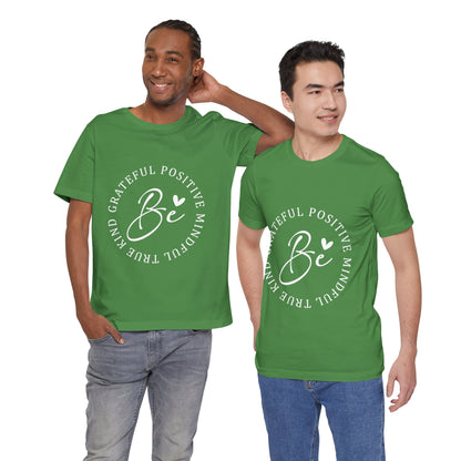 Be Mindful Of The True Kind Of Positive Life Quotes T Shirt - UK