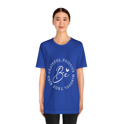 Be Mindful Of The True Kind Of Positive Life Quotes T Shirt - US