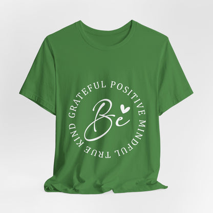 Be Mindful Of The True Kind Of Positive Life Quotes T Shirt - UK