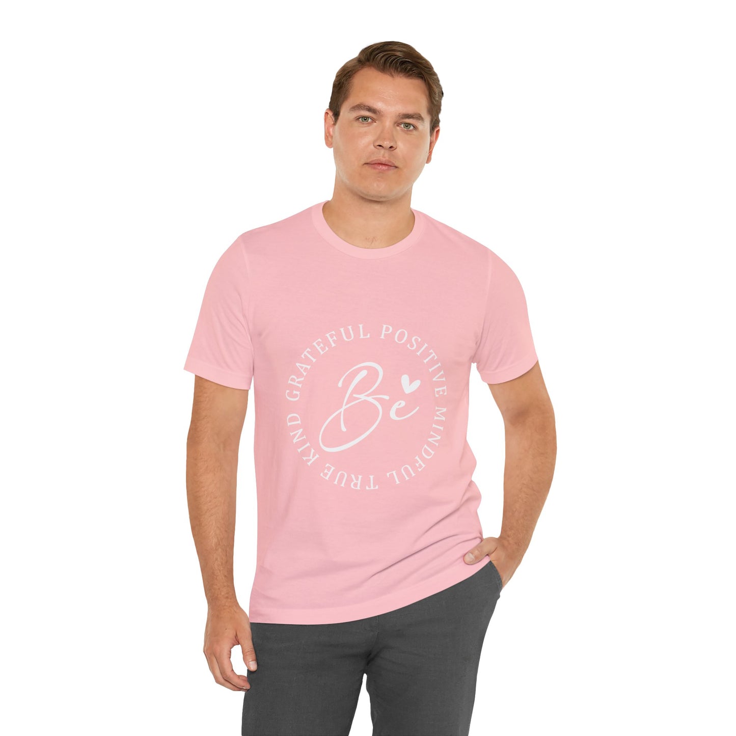 Be Mindful Of The True Kind Of Positive Life Quotes T Shirt - US