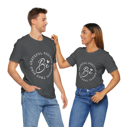 Be Mindful Of The True Kind Of Positive Life Quotes T Shirt - US